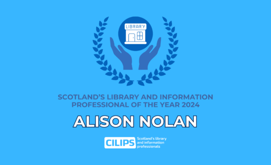 Scotland's Library & Information Professional of the Year 2024 "Alison Nolan". With blue text and a graphic of hands cradling a library, surrounded by laurel leaves.