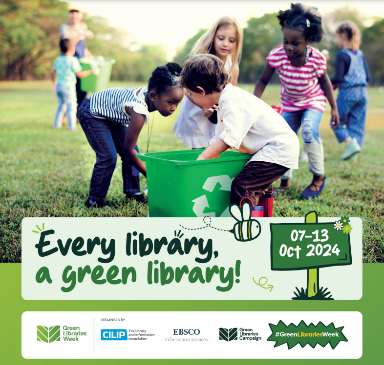 Green Libraries Week 7-13th October 2024 - Every library, a green library! With a photograph showing children outside playing with a recycling bucket.