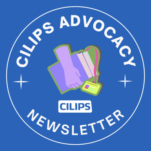 Blue background with white text contained in a white circle. The text reads, "CILIPS Advocacy Newsletter." with the white CILIPS logo and a hand in the middle holding books and a library card.