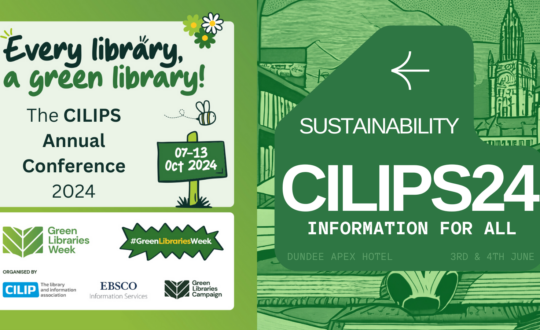 CILIPS24 x Green Libraries Week, 07-13 Oct 2024.