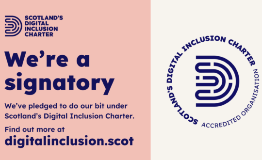 Scotland's Digital Inclusion Charter with image of the logo on a salmon pink backdrop covering half of the page. Further text below reading, "we've pledged to do our bit under Scotland's Digital Inclusion Charter. Find out more at Digitalinclusion.scot."