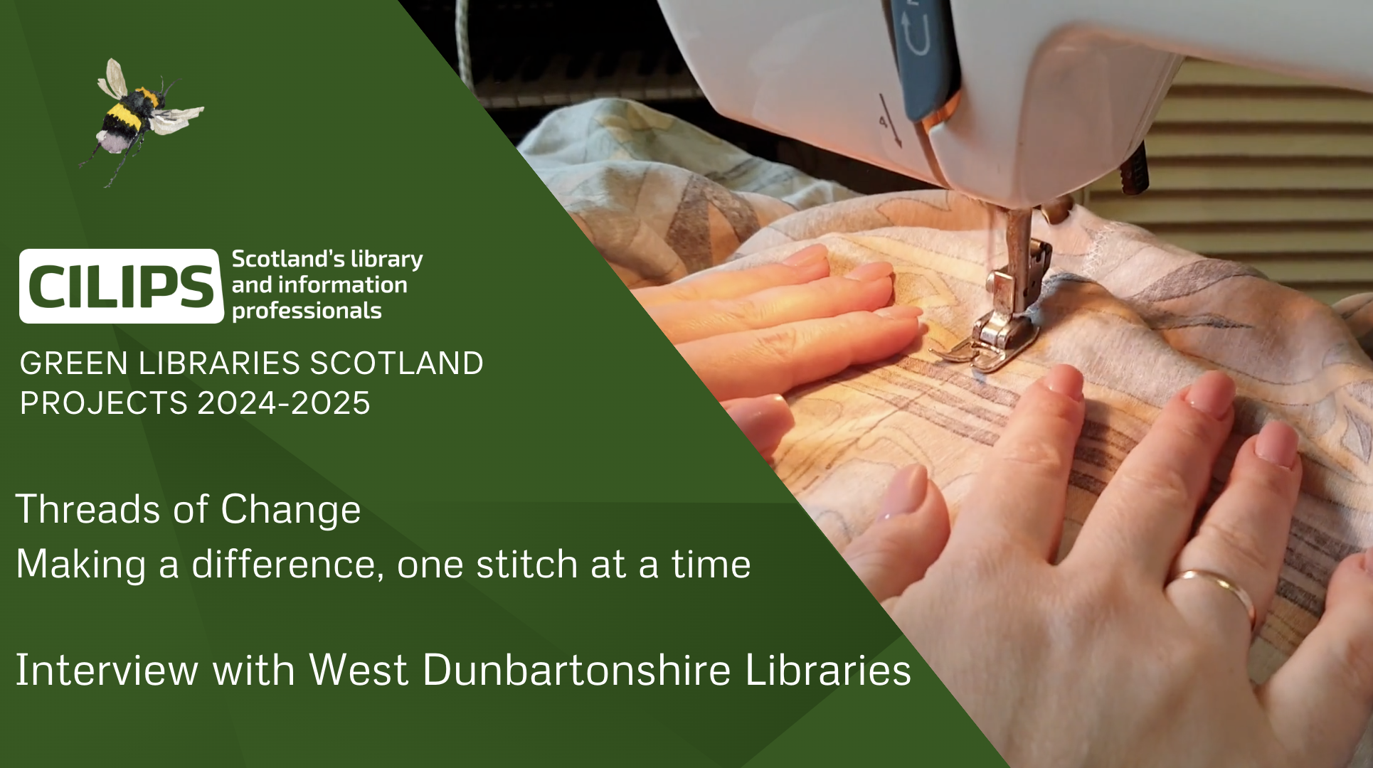 CILIPS Green Libraries Scotland Projects 2024-2025. Threads of Change: making a difference one stitch at a time. West Dunbartonshire Libraries