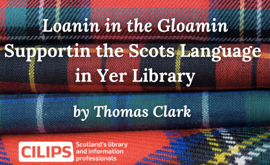 'Loanin in the Gloamin: Supportin the Scots Language in Yer Library' by Thomas Clark. With a background of multicoloured fabric rolls of tartan.